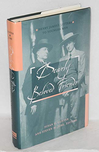 cover image DEARLY BELOVED FRIENDS: Henry James's Letters to Younger Men 