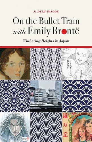 cover image On the Bullet Train with Emily Brontë: ‘Wuthering Heights’ in Japan 
