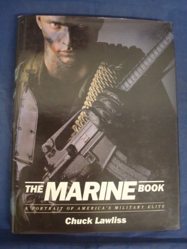 cover image The Marine Book: A Portrait of America's Military Elite
