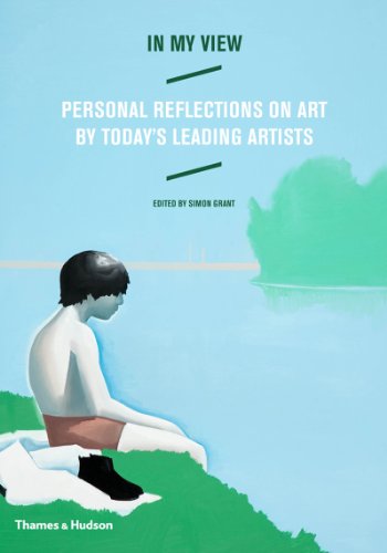 cover image In My View: Personal Reflections on Art by Today’s Leading Artists