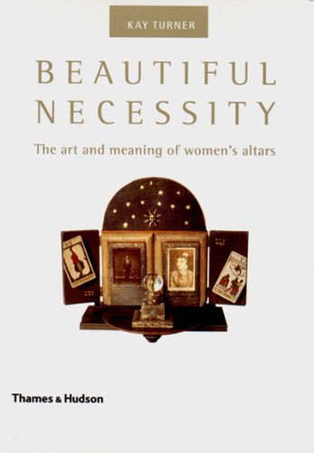 cover image Beautiful Necessity: The Art and Meaning of Women's Altars