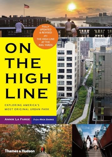 cover image On the High Line: Exploring America's Most Original Urban Park, Revised and Updated Edition