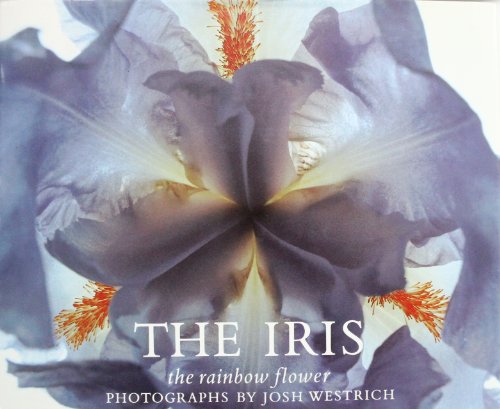cover image The Iris: The Rainbow Flower