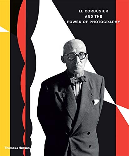cover image Le Corbusier and the Power of Photography