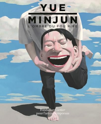 cover image Yue Minjun: L’ombre du fou rire