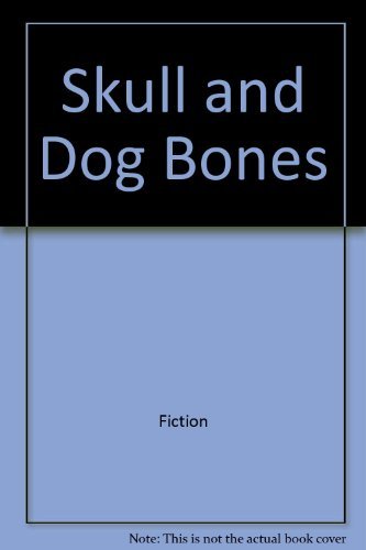 cover image Skull and Dog Bones