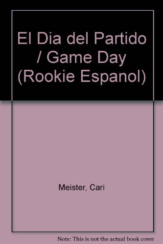 cover image El Dia del Partido = Game Day