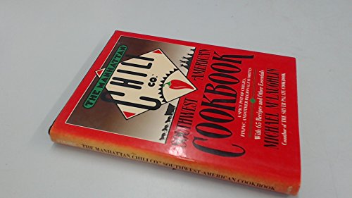 cover image Manhattan Chili Co Southwest-American Cookbook: A Spicy Pot of Chiles, Fixins', and Other Regional Favorites