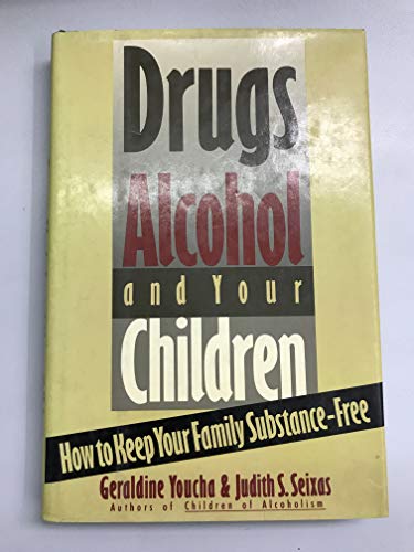 cover image Drugs Alcohol & Your Children