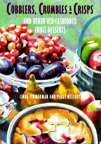 cover image Cobblers, Crumbles, & Crisps and Other Old-Fashioned Fruit Desserts