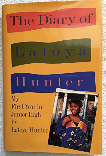 cover image The Diary of Latoya Hunter: My First Year in Junior High
