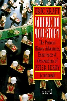 cover image Where Do You Stop? the Personal: History, Adventures, Experiences, and Observations of Peter Leroy (Continued)