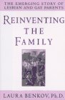 cover image Reinventing the Family: The Emerging Story of Lesbian and Gay Parents