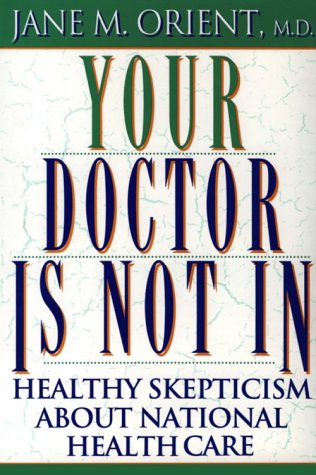 cover image Your Doctor Is Not in: Healthy Skepticism about National Healthcare
