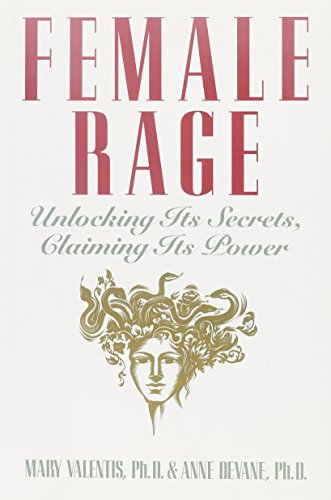 cover image Female Rage: Unlocking Its Secrets, Claiming Its Power