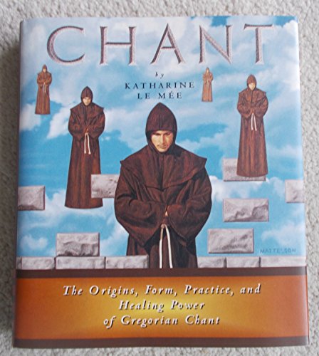 cover image Chant: The Origins, Form, Practice, and Healing Power of Gregorian Chant
