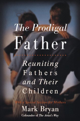 cover image Prodigal Father: Reuniting Fathers and Their Children