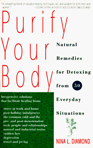 cover image Purify Your Body: Natural Remedies for Detoxing from 50 Everyday Situations