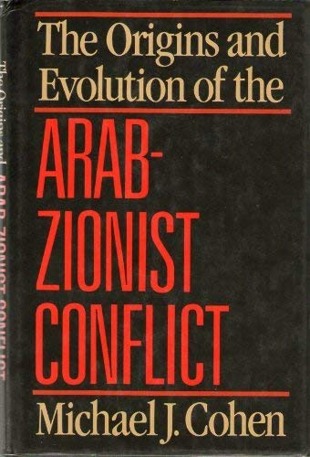 cover image The Origins and Evolution of the Arab-Zionist Conflict