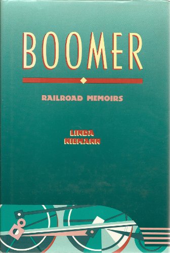 cover image Boomer: Railroad Memoirs