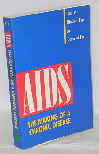 cover image AIDS: The Making of a Chronic Disease