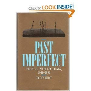 cover image Past Imperfect: French Intellectuals, 1944-1956