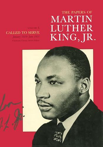 cover image The Papers of Martin Luther King, JR.: Volume I: Called to Serve, January 1929-June 1951