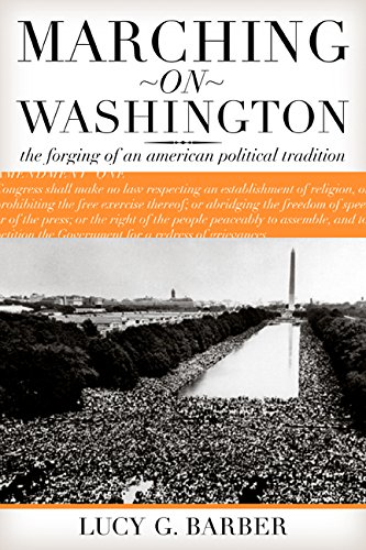cover image MARCHING ON WASHINGTON: The Forging of an American Political Tradition