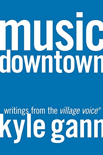 cover image Music Downtown: Writings from the Village Voice