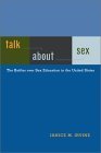cover image TALK ABOUT SEX: The Battles over Sex Education in the United States
