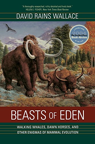 cover image BEASTS OF EDEN: Walking Whales, Dawn Horses, and Other Enigmas of Mammal Evolution