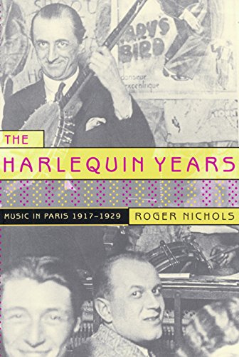 cover image THE HARLEQUIN YEARS: Music in Paris 1917–1929