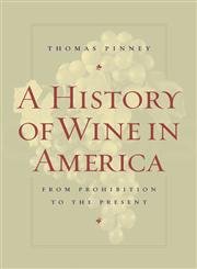 cover image A History of Wine in America, Volume 2: From Prohibition to the Present