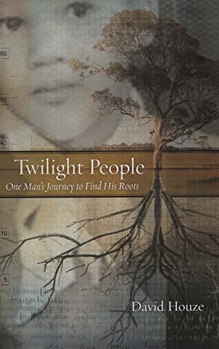 cover image Twilight People: One Man's Journey to Find His Roots