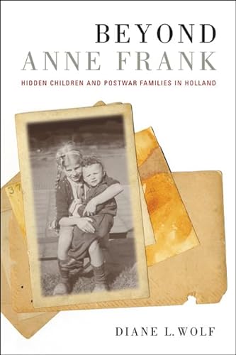 cover image Beyond Anne Frank: Hidden Children and Postwar Families in Holland