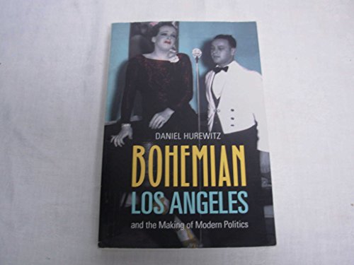 cover image Bohemian Los Angeles and the Making of Modern Politics
