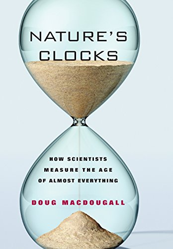 cover image Nature's Clocks: How Scientists Measure the Age of Almost Everything