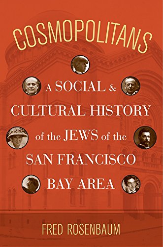 cover image Cosmopolitans: A Social and Cultural History of the Jews of the San Francisco Bay Area