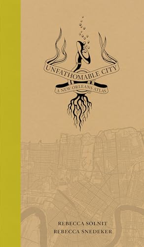 cover image Unfathomable City: A New Orleans Atlas
