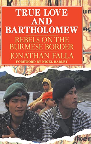 cover image True Love and Bartholomew: Rebels on the Burmese Border