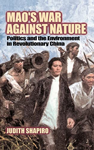 cover image Mao's War Against Nature: Politics and the Environment in Revolutionary China