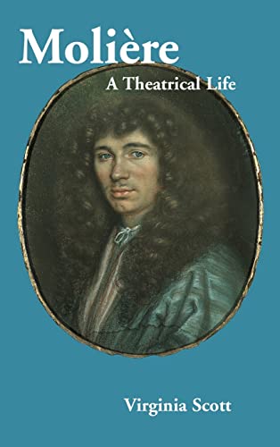 cover image Moliere: A Theatrical Life