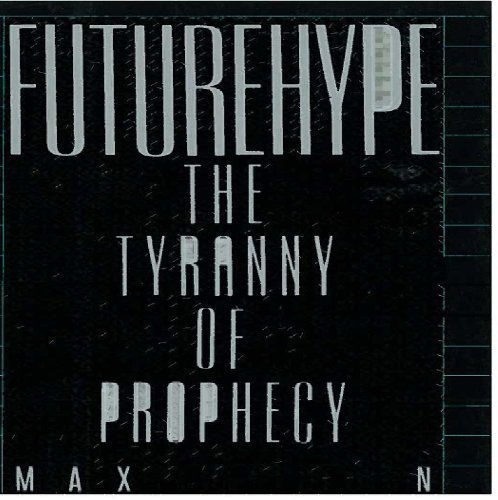 cover image Futurehype: The Tyranny of Prophecy
