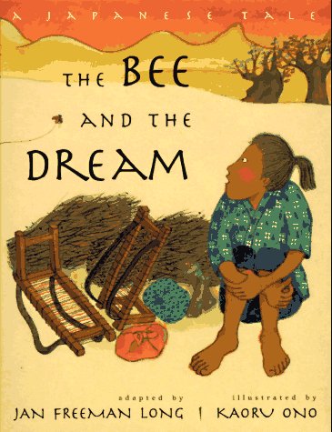 cover image The Bee and the Dream: A Japanese Tale