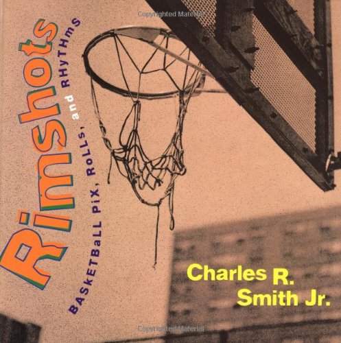 cover image Rimshots: Basketball Pix, Rolls, and Rhythms