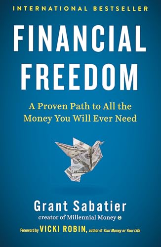 cover image Financial Freedom: A Proven Path to All the Money You Will Ever Need 