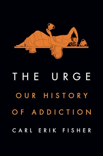 cover image The Urge: Our History of Addiction
