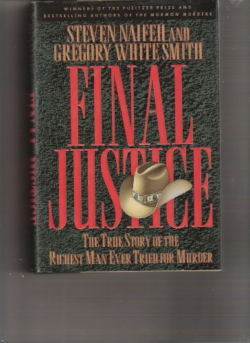 cover image Final Justice: 2the True Story of the Richest Man Ever Tried for Murder