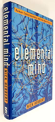 cover image Elemental Mind: 2human Consciousness and the New Physics