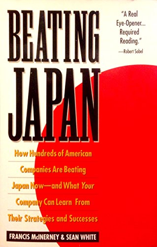 cover image Beating Japan: 2how Hundreds of American Companies Are Beating Japan Now